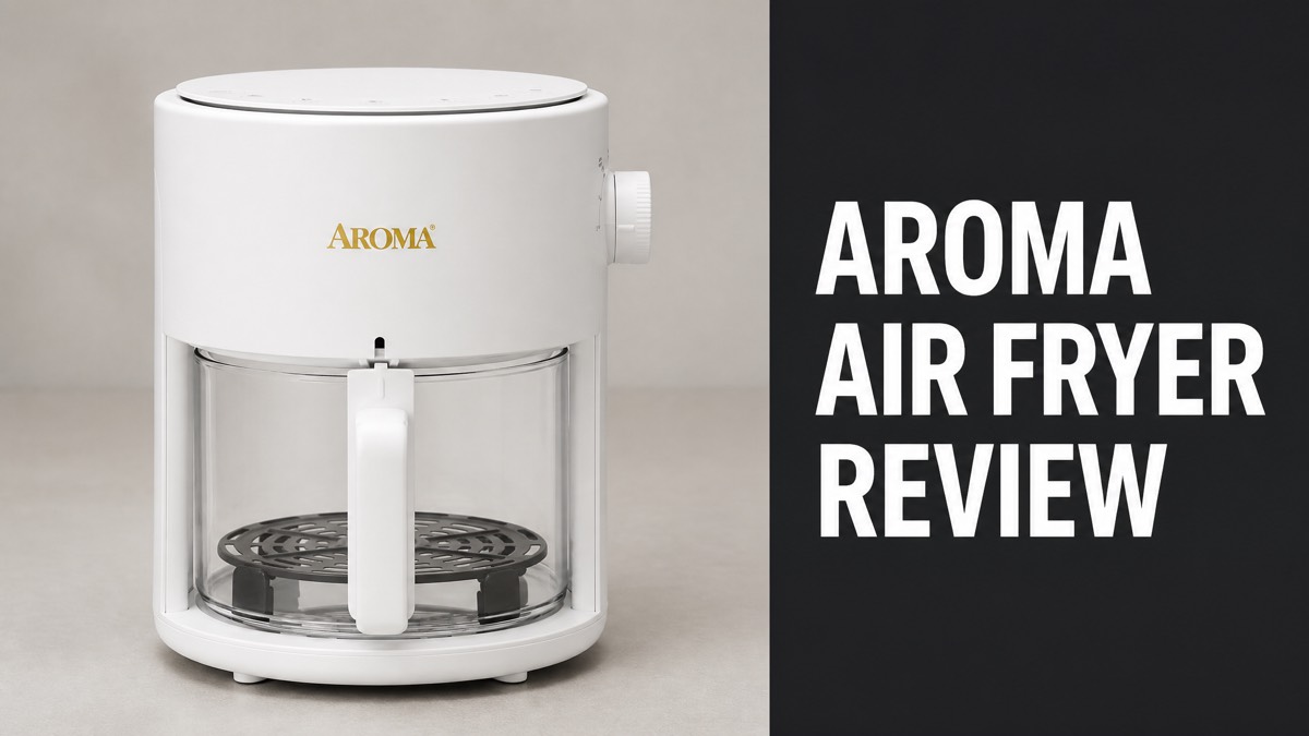 Aroma Glass Air Fryer in white with a clear glass pot and gold logo, next to the headline Aroma Air Fryer Review