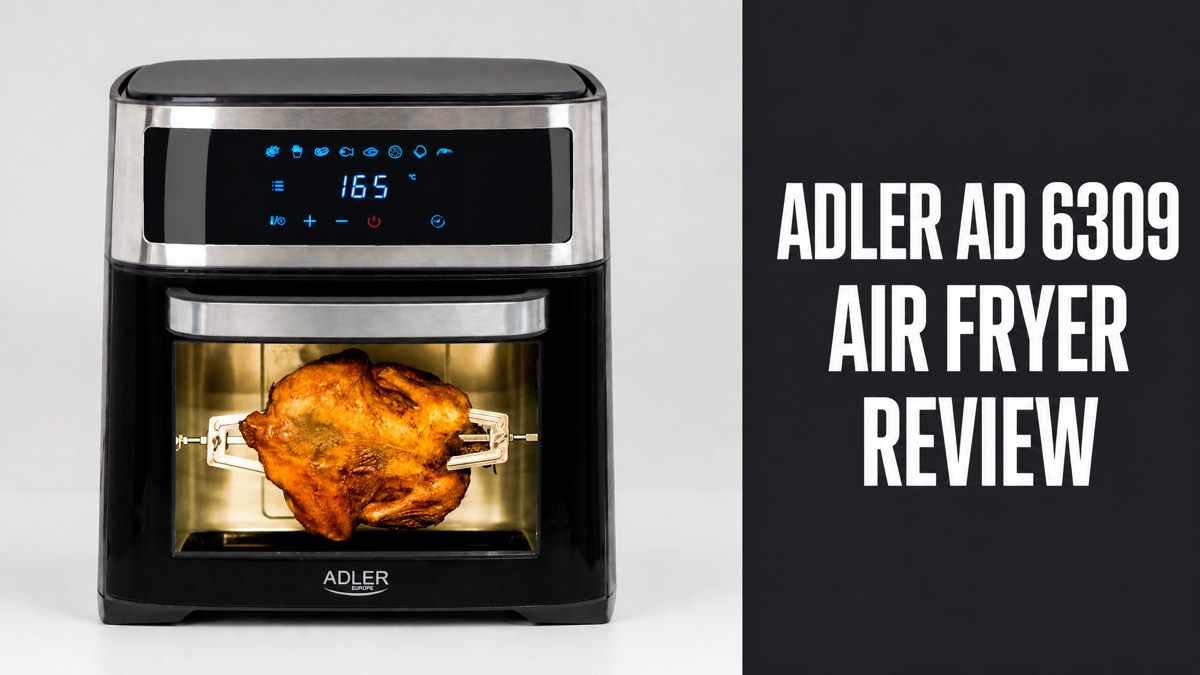 Adler AD 6309 black and silver air fryer oven with a rotisserie chicken, next to the headline Adler AD 6309 Air Fryer Review
